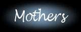 MothersBanner.gif (7050 bytes)